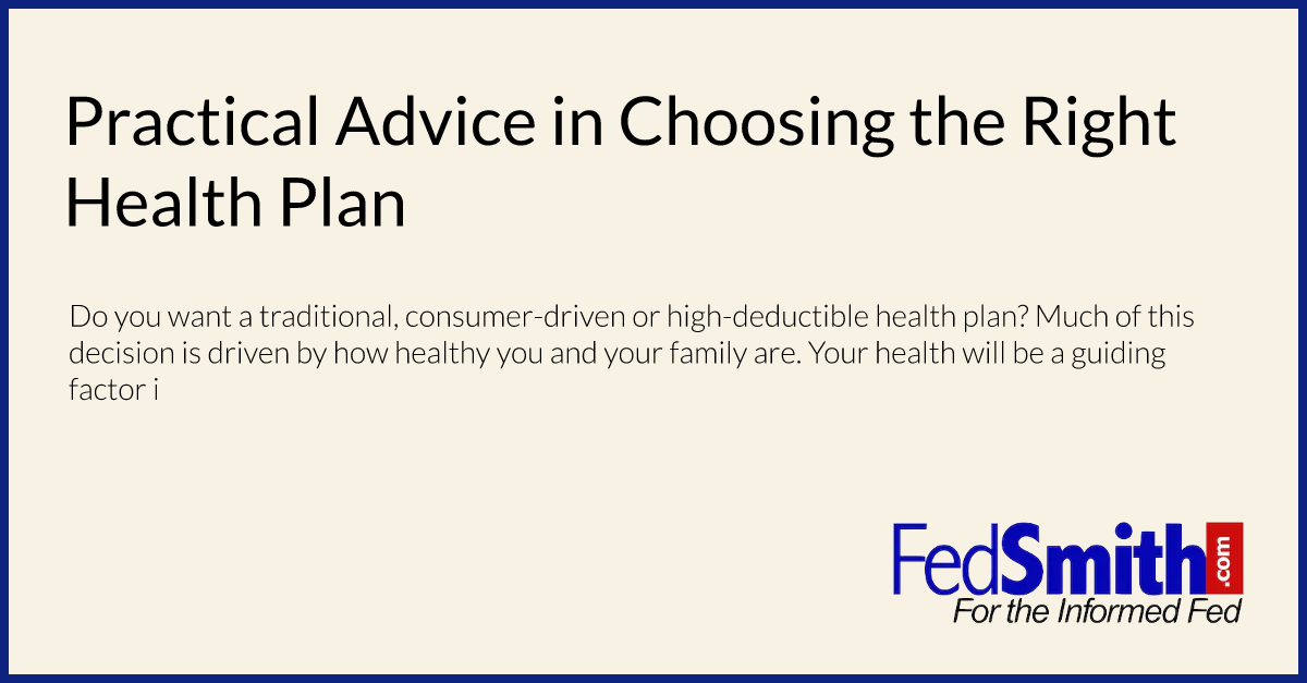 Practical Advice in Choosing the Right Health Plan