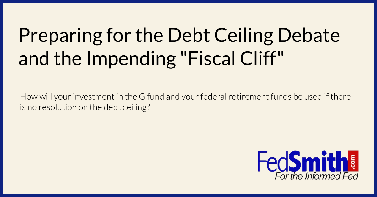 Preparing for the Debt Ceiling Debate and the Impending "Fiscal Cliff"