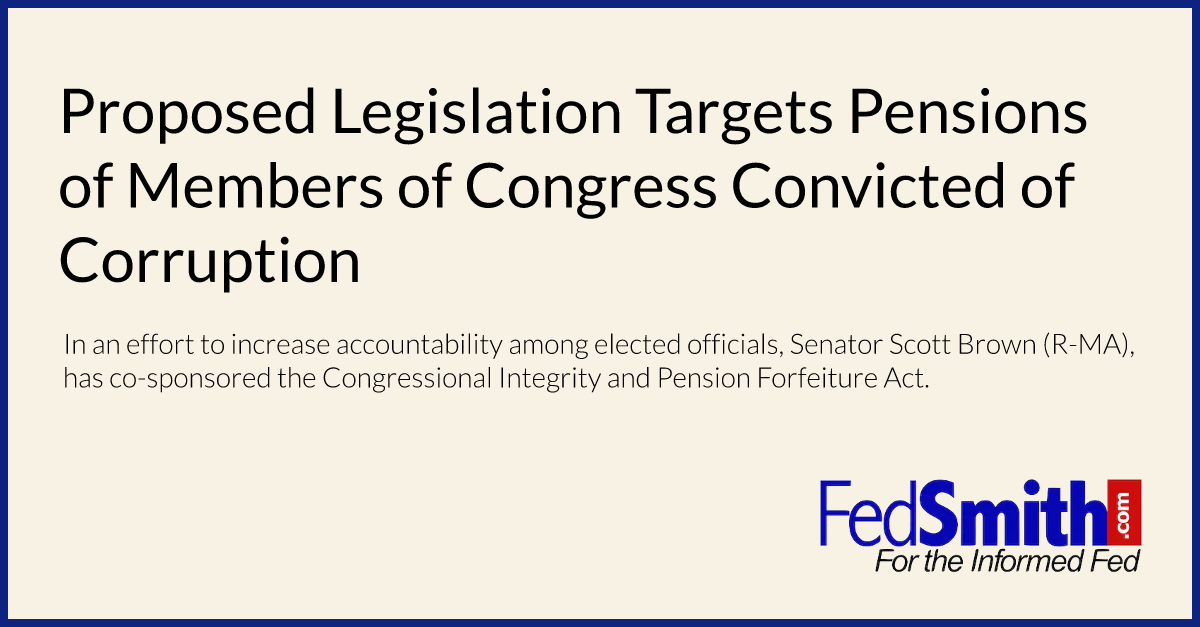 Proposed Legislation Targets Pensions of Members of Congress Convicted of Corruption