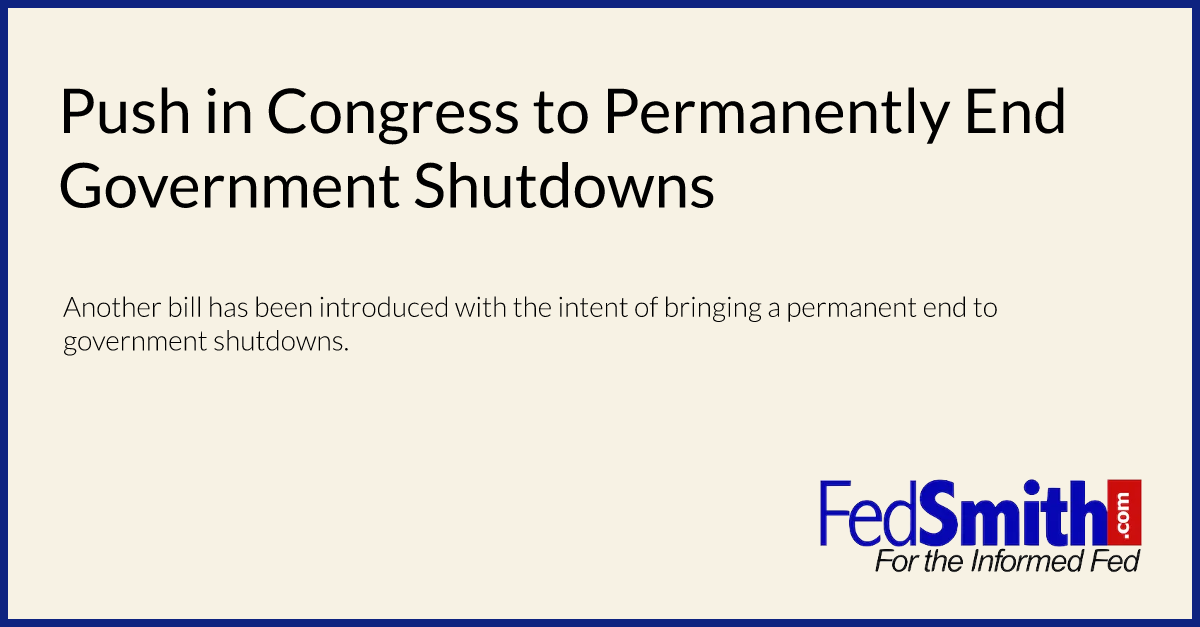 Push in Congress to Permanently End Government Shutdowns
