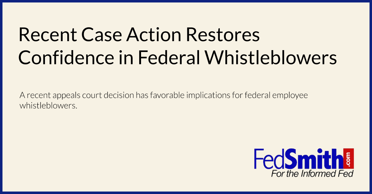 Recent Case Action Restores Confidence in Federal Whistleblowers