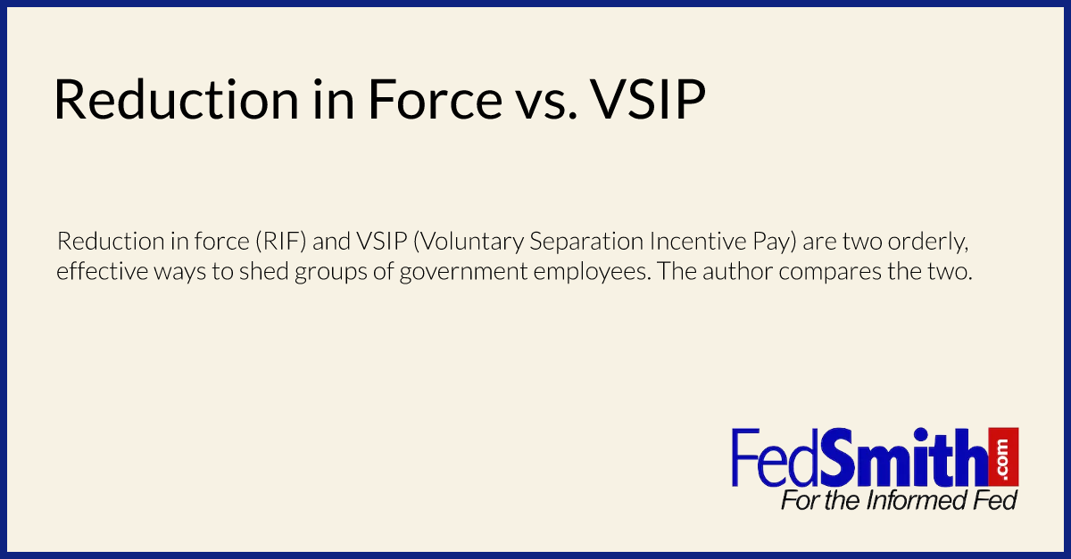 Reduction in Force vs. VSIP
