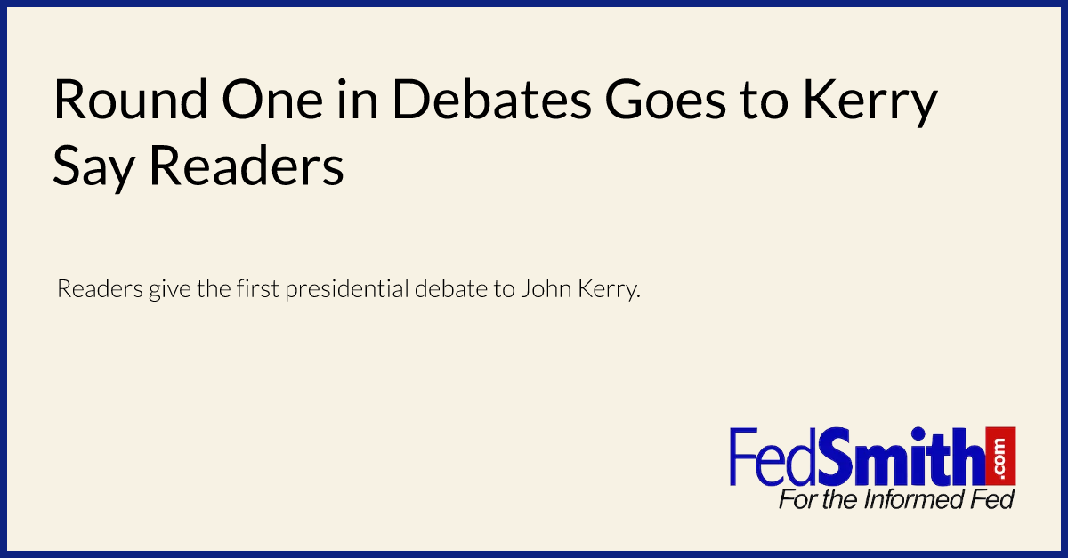 Round One in Debates Goes to Kerry Say Readers