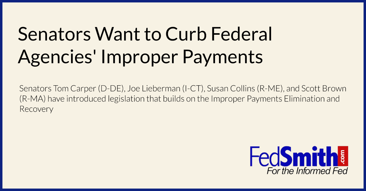 Senators Want to Curb Federal Agencies' Improper Payments