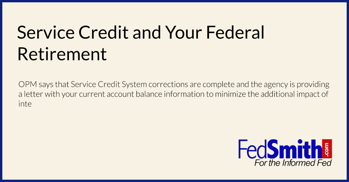 Service Credit and Your Federal Retirement