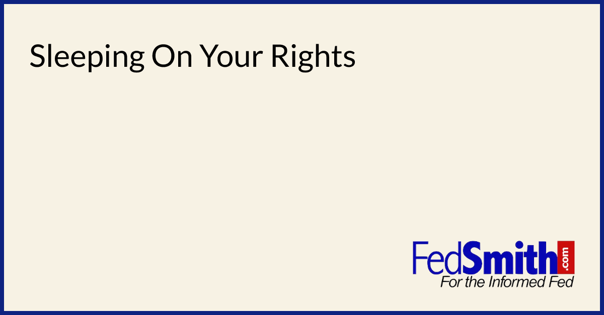 Sleeping On Your Rights