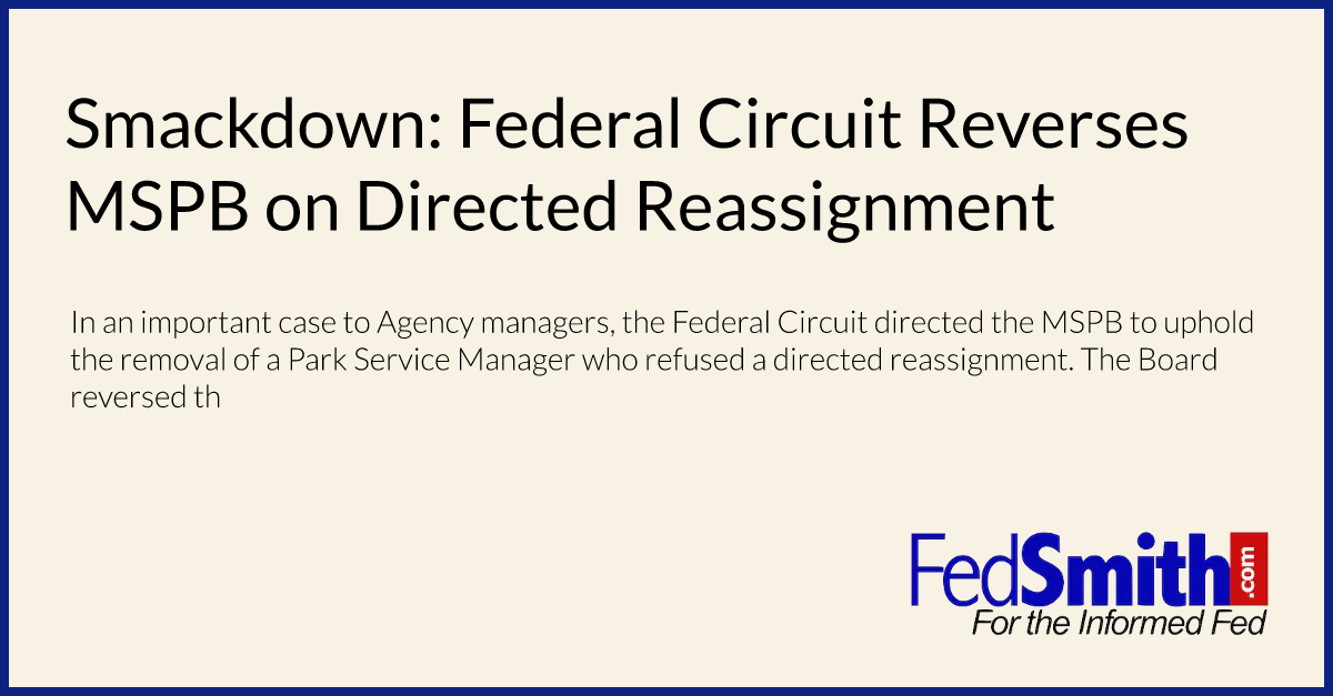 Smackdown: Federal Circuit Reverses MSPB on Directed Reassignment
