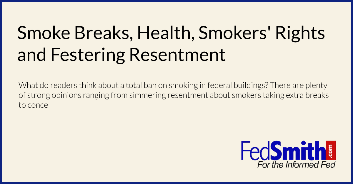 Smoke Breaks, Health, Smokers' Rights and Festering Resentment