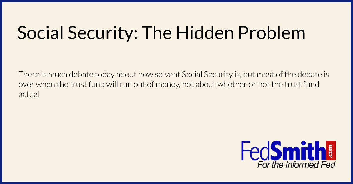 Social Security: The Hidden Problem