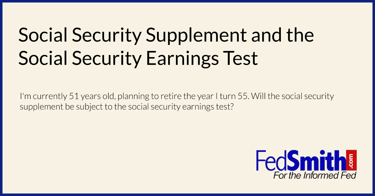 Social Security Supplement and the Social Security Earnings Test