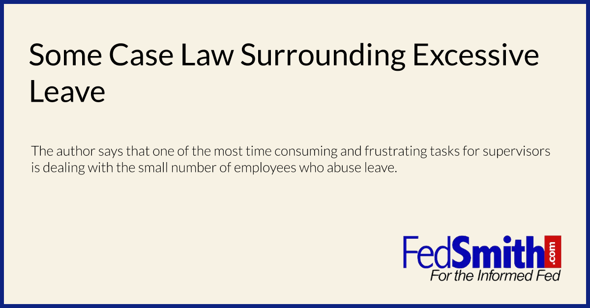 Some Case Law Surrounding Excessive Leave