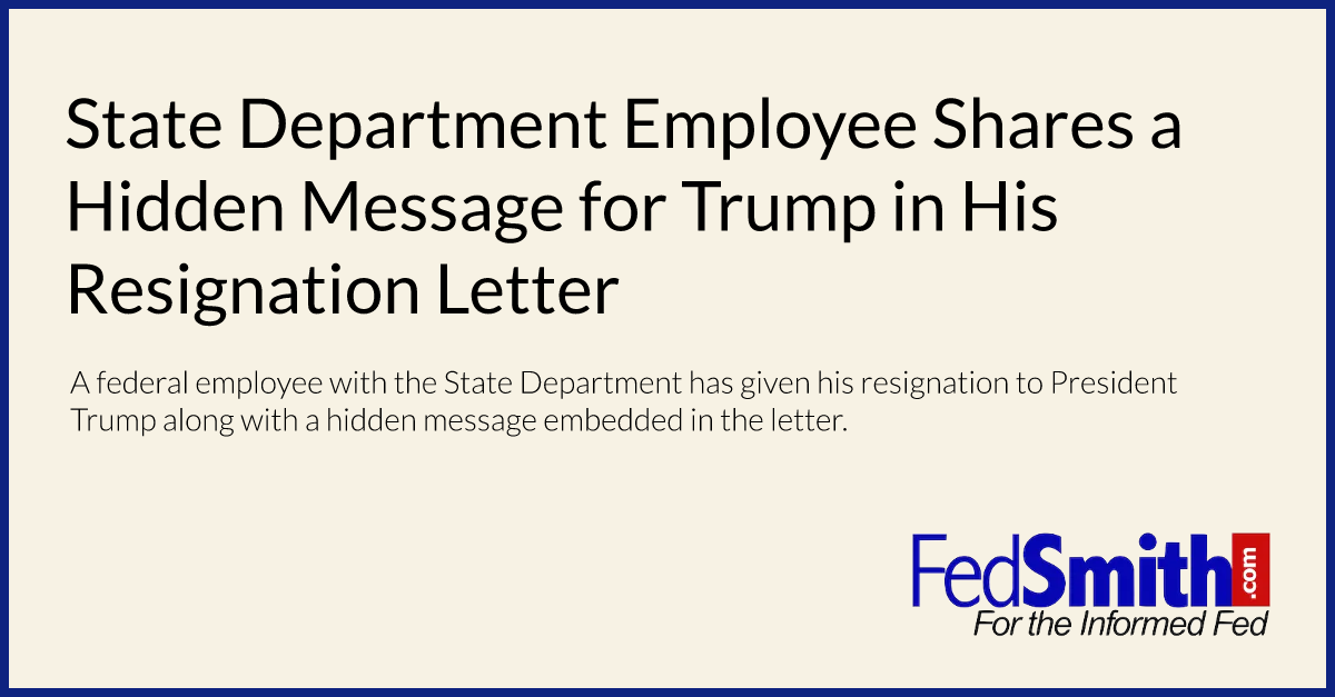State Department Employee Shares a Hidden Message for Trump in His Resignation Letter