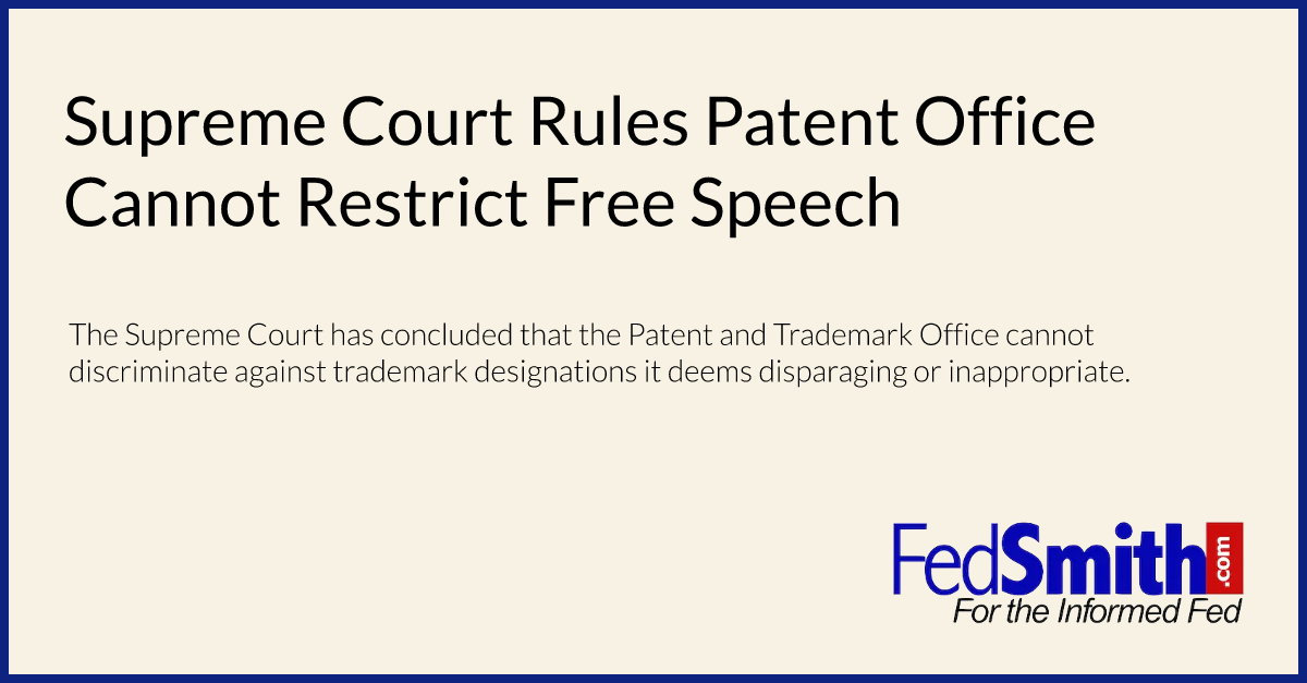 Supreme Court Rules Patent Office Cannot Restrict Free Speech