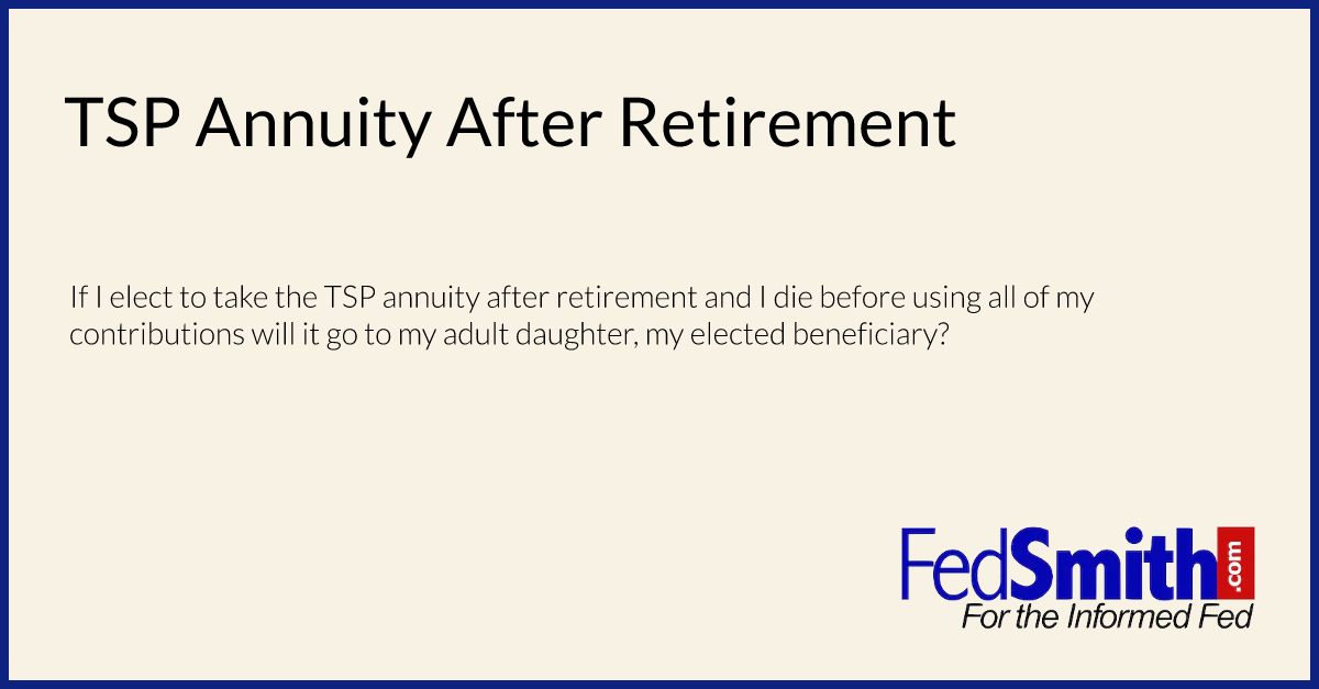 TSP Annuity After Retirement