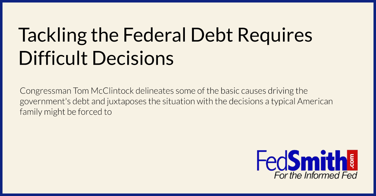 Tackling the Federal Debt Requires Difficult Decisions