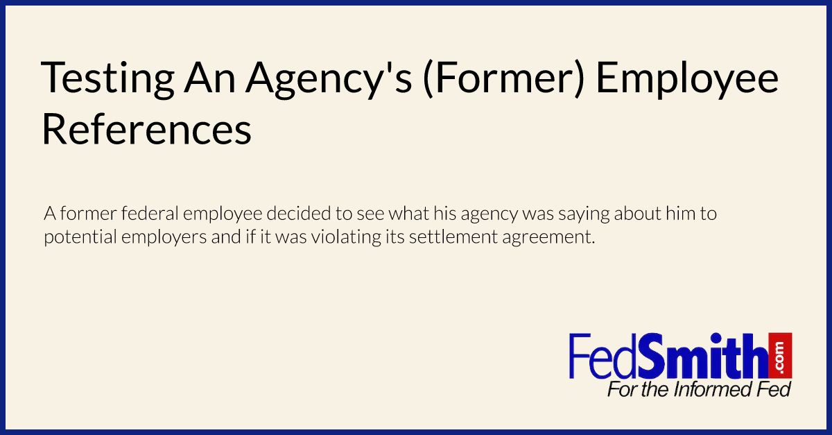 Testing An Agency's (Former) Employee References