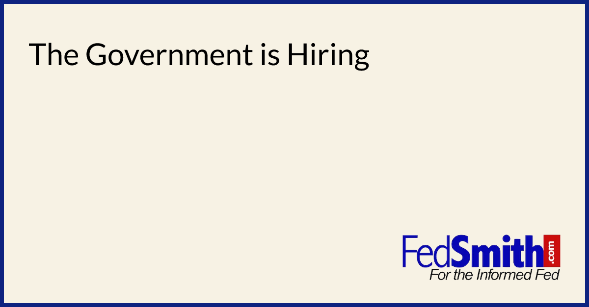 The Government is Hiring