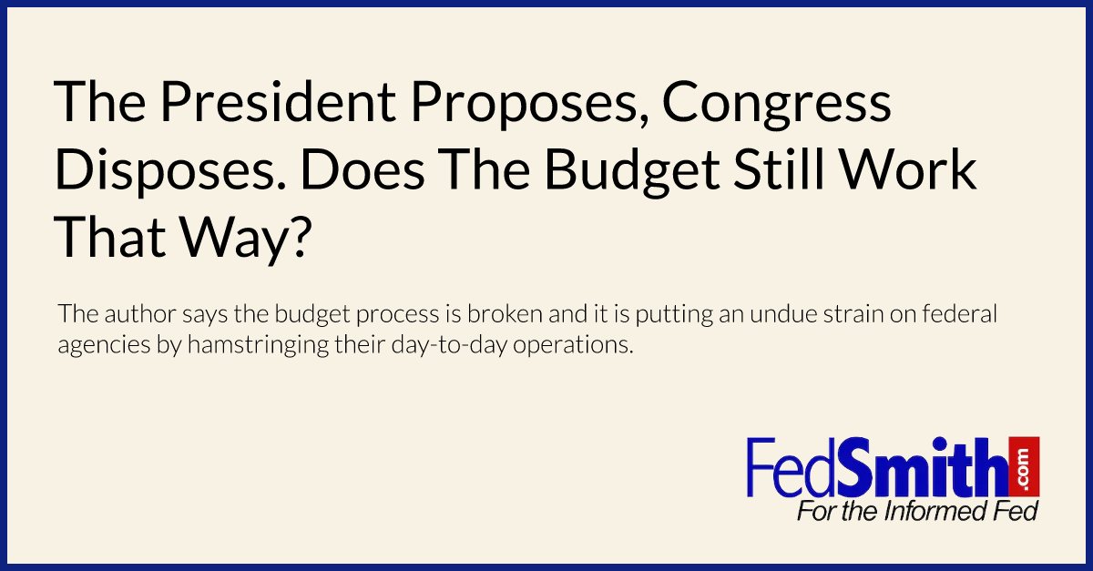 The President Proposes, Congress Disposes. Does The Budget Still Work That Way?