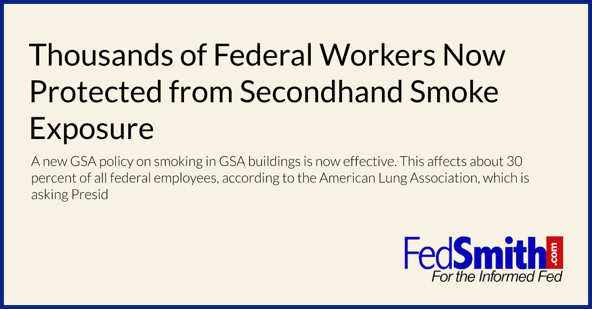 Thousands of Federal Workers Now Protected from Secondhand Smoke Exposure