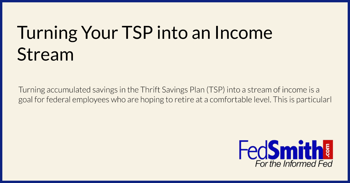 Turning Your TSP into an Income Stream
