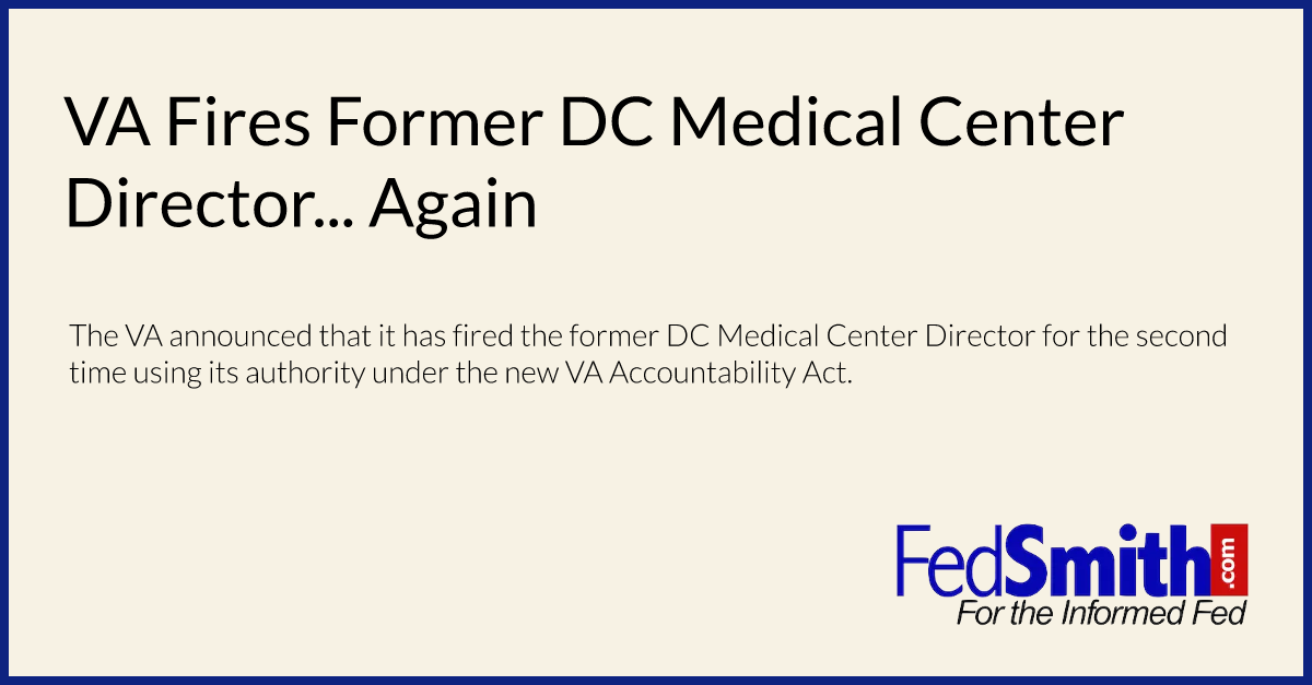VA Fires Former DC Medical Center Director... Again