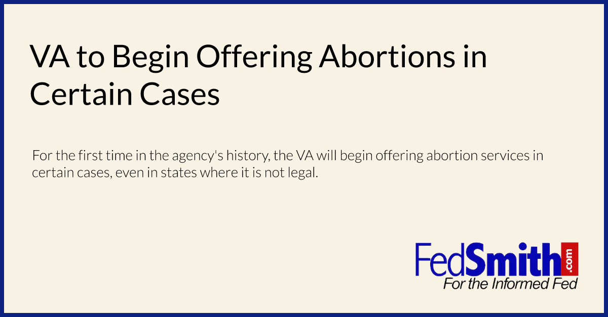 VA to Begin Offering Abortions in Certain Cases