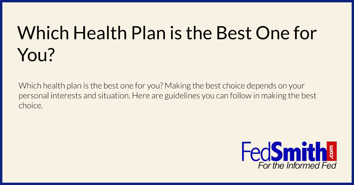Which Health Plan is the Best One for You?