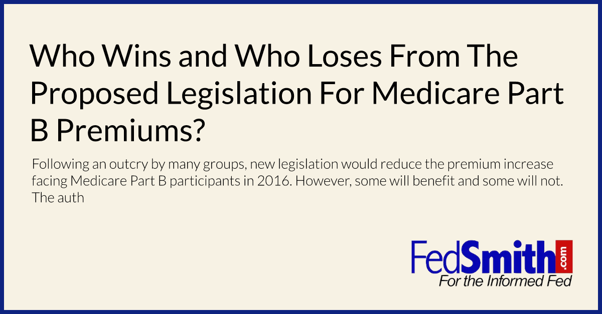 Who Wins and Who Loses From The Proposed Legislation For Medicare Part B Premiums?