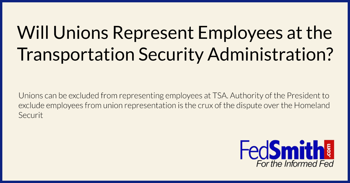 Will Unions Represent Employees at the Transportation Security Administration?