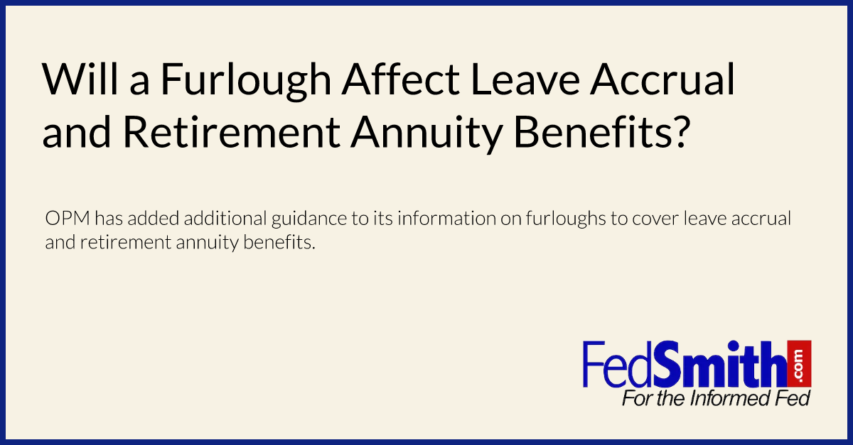 Will a Furlough Affect Leave Accrual and Retirement Annuity Benefits?